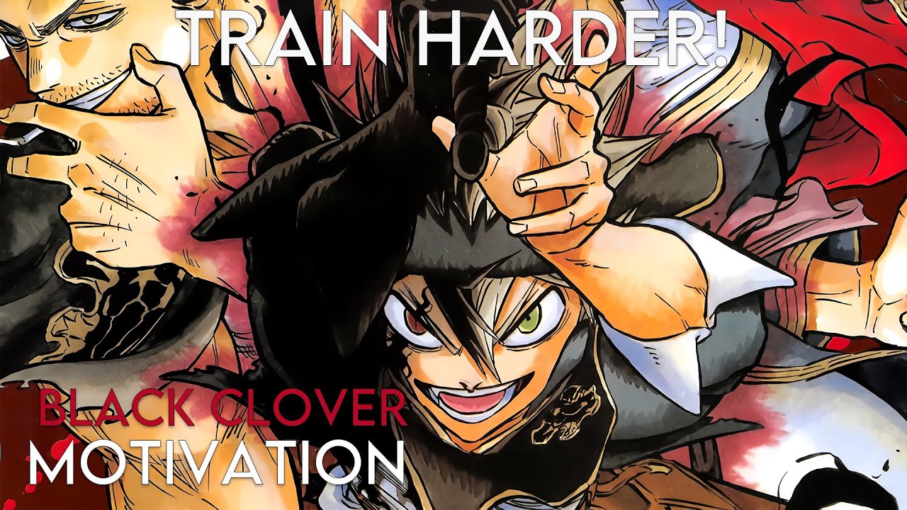 TRAIN HARDER! - Black Clover - Anime Motivational Speech Video - [AMV]