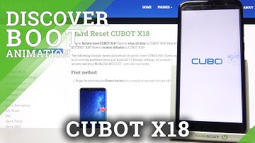 Cubot X18 - How Boot Animation Looks like