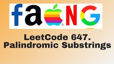LeetCode 647 Palindromic Substrings | Python Solution