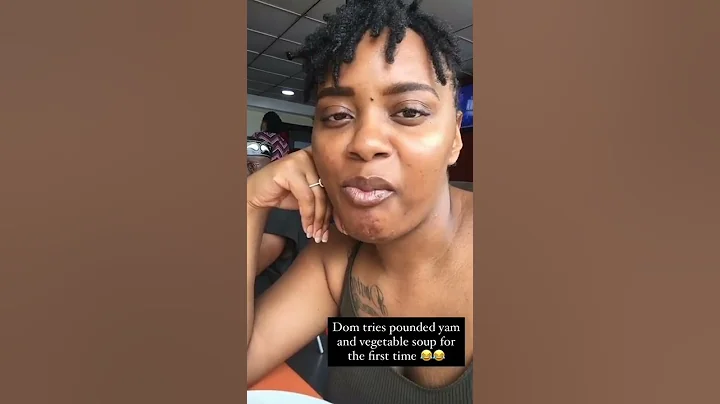 American wifey tries pounded yam for the first time in Nigeria 😂