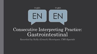 Basic Consecutive Interpreting Practice (EN to EN): Gastrointestinal screenshot 1