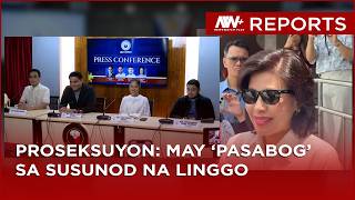 Prosekusyon: Matibay na ebidensya ilalabas sa susunod na linggo | NewsWatch Reports