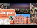 JAIPUR THE PINK CITY ❤️ | VLOG |