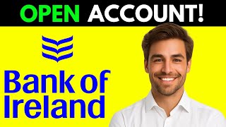 How To Open Account In Bank Of Ireland Online (Full Guide 2026)