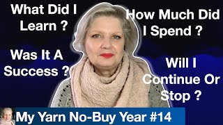 My Yarn No Buy Year 2022 - Results and Outcomes⎮ YNBY #14