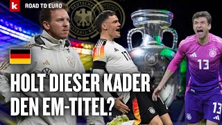 DFB-Kader - Analyse: Warum Nagelsmann & der DFB vieles richtig gemacht haben | Road to Euro