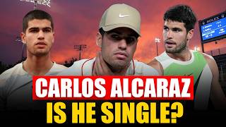Famous Is Carlos Alcaraz Really Single? Love Life Explained | Qatar Open 2026 | Tennis | ATP Wealth
