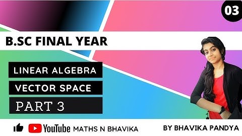 Vector subspace #linear algebra#part-3 b.sc final year