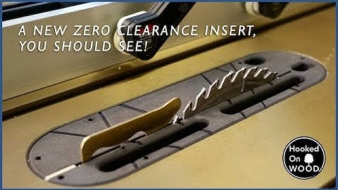 A new zero clearance insert you should see!