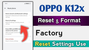 OPPO K12x Factory Reset Erase All Data Backup Data Kaise Kare