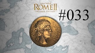 ROME II Total War: Emperor Edition Let's Play #033 heldenhafte Generäle