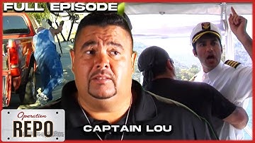 Captain Lou | FULL EPISODE | Operation Repo