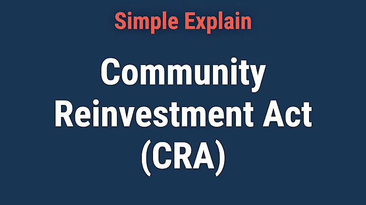 What Is the Community Reinvestment Act (CRA)?