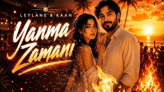 Yanma Zamanı - Leylane Ve Kaan Yeni Türkçe Pop