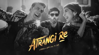 Atrangi Re - Gibberish (Official Theme) Dhanush | Sara Ali K | Akshay K