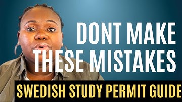 AVOID THESE 6 COSTLY MISTAKES WHEN APPLYING FOR A SWEDISH STUDENT RESIDENT PERMIT
