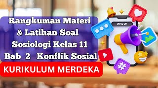 Rangkuman Materi dan Kumpulan Soal Sosiologi Kelas 11 Bab 2 Konflik Sosial Kurikulum Merdeka Rangkuman Materi dan Kumpulan Soal Sosiologi Kelas 11 Bab 2 Konflik Sosial Kurikulum Merdeka