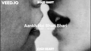 Aankh Hai Bhari Bhari (SLOWED   REVERB) | Alka Yagnik | FEMALE VERSION | KOUD HART AKA COLD HEART