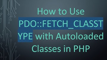 How to Use PDO::FETCH_CLASSTYPE with Autoloaded Classes in PHP