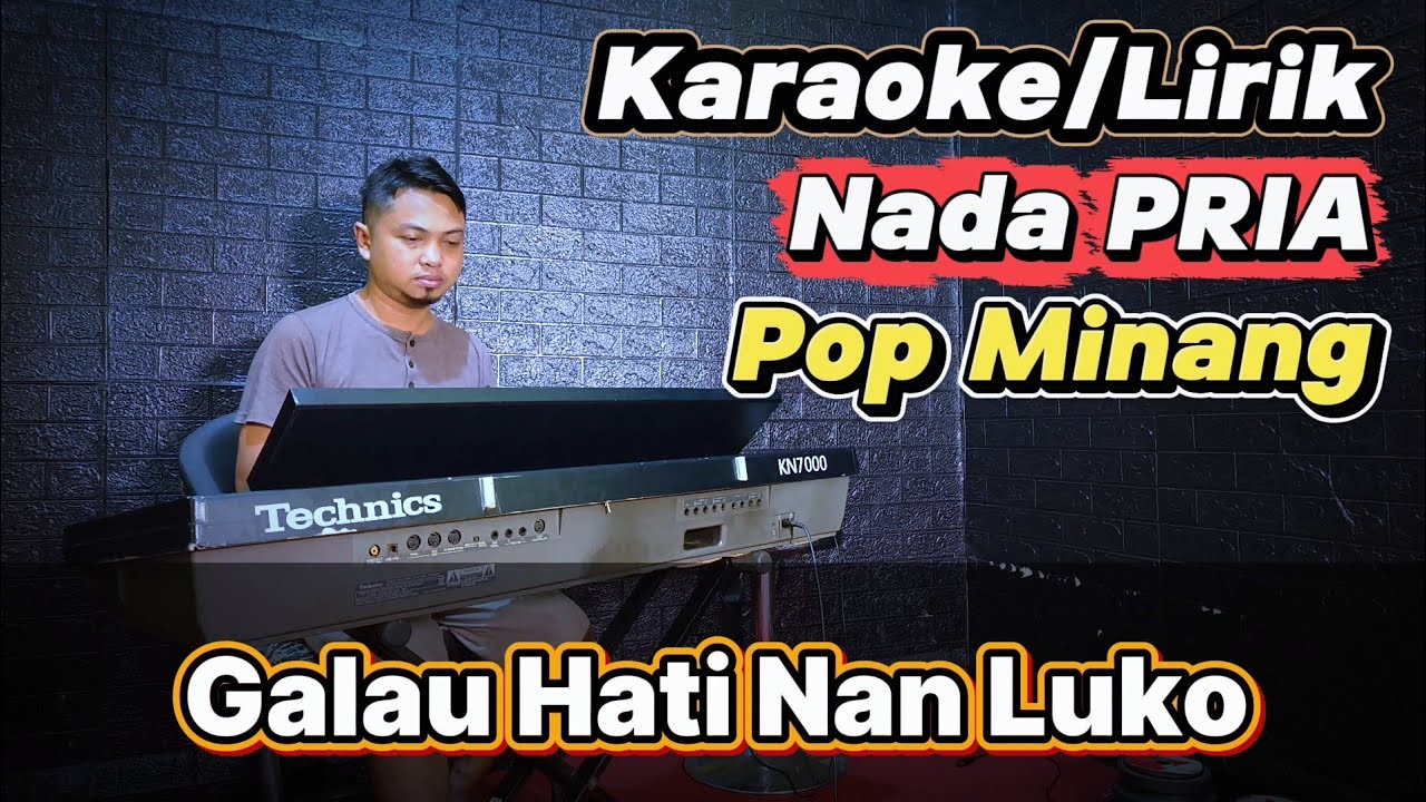 GALAU HATI NAN LUKO ( Anroy / Rayola ) - Karaoke Nada PRIA