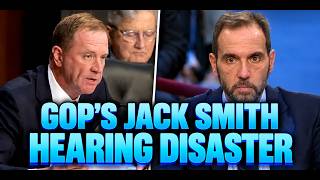 The GOP's Jack Smith Hearing Disaster