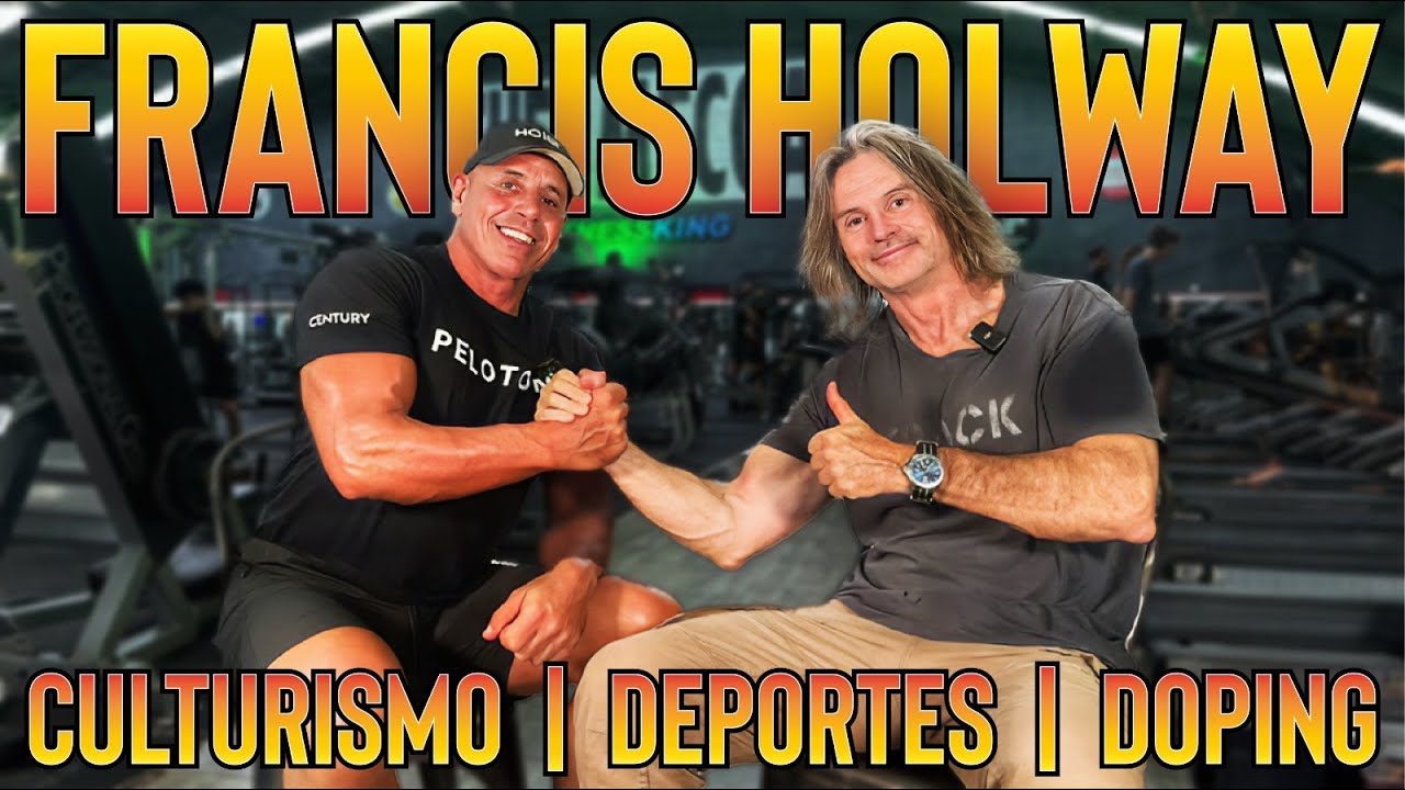 FRANCIS HOLWAY /// CULTURISMO – DEPORTES -- DOPING Y ANTIDOPING