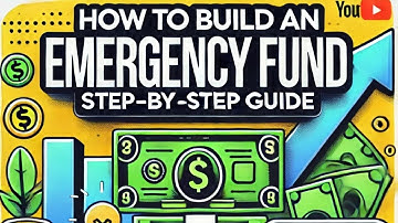 How to Build an Emergency Fund: Step-by-Step Guide