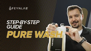 The Ultimate Guide to Using FEYNLAB® Pure Wash