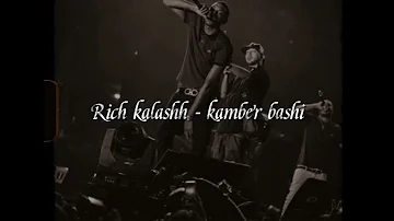 Rich Kalashh - Kamber bashi (audio)not official
