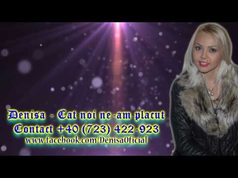 DENISA - Cat noi ne-am placut (melodii de dragoste) manele vechi