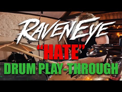 RavenEye - Hate - Official Drum Play Through