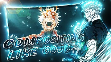 HOW TO DO COMPOSITING LIKE GOJO 神 - TUTORIAL !