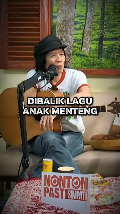 DIBALIK LAGU ANAK MENTENG
