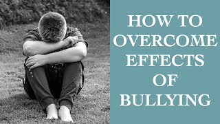 Famous Tips To Overcome The Effects Of Bullying, From Low Self Esteem To Depression I The Speakmans Wealth