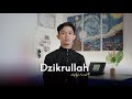 Dzikrullah  cover by miftah faridl mumin     