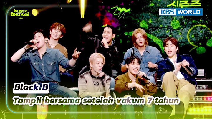 [IND/ENG] "Do you wanna B, Block B!" Menyapa fans setelah 7 tahun| The Seasons | KBS WORLD TV 240913