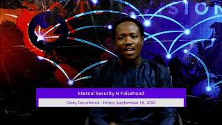 Eternal Security is Falsehood | GOFtv Daily Devotional