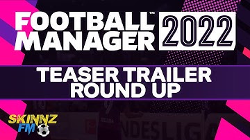 Football Manager 2022 | New Features Preview Round Up Video