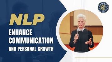 Unveiling the Power of NLP: Enhance Communication and Personal Growth