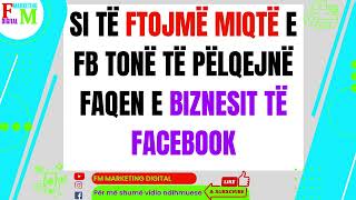 Si Të Ftojme Miqtë Tonë Të Pëlqejnë Faqen E Biznesit Të Facebook?