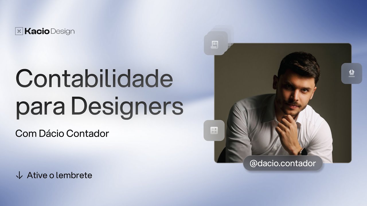 Contabilidade para Designers com Dácio