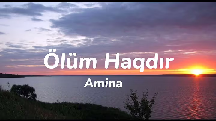 Amina | Ölüm haqdır/Lyrics/