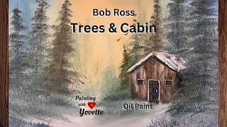 Bob Ross TREES & CABIN // Step by step // With Yovette