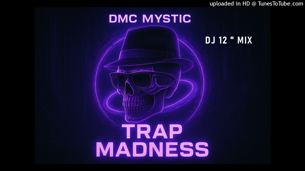 Dmc Mystic - Trap Madness (Dj12 edit)