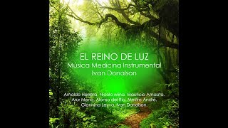 EL REINO DE LUZ - MÚSICA PARA SANAR Y SENTIR