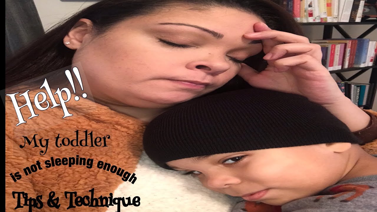 HELP! My toddler is not sleeping enough YouTube