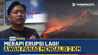 Gunung Merapi Luncurkan Awan Panas Sejauh 2 Kilometer, Status Masih Siaga | NTV TODAY