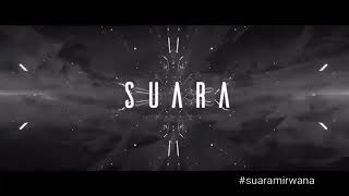 Mirwana - #SUARA (teaser)😊