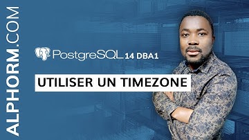 Formation PostgreSQL 14 DBA1 :  Comment utiliser un TimeZone sous PostgreSQL