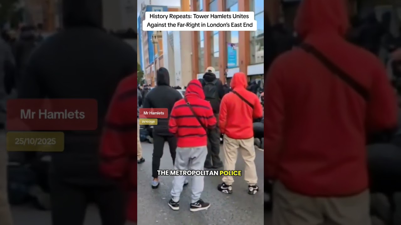 History Repeats: Tower Hamlets Unites Against the Far-Right in London’s East End